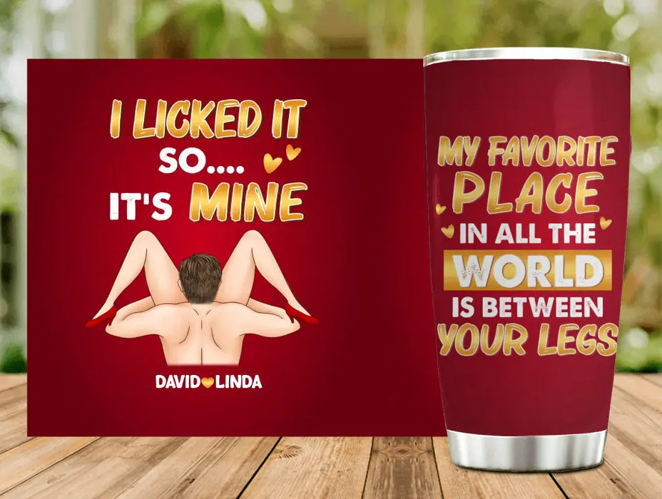 Personalized Couple Tumbler - Gift Idea For Him/Her - My Favorite Place In All The World Is Between Your Legs