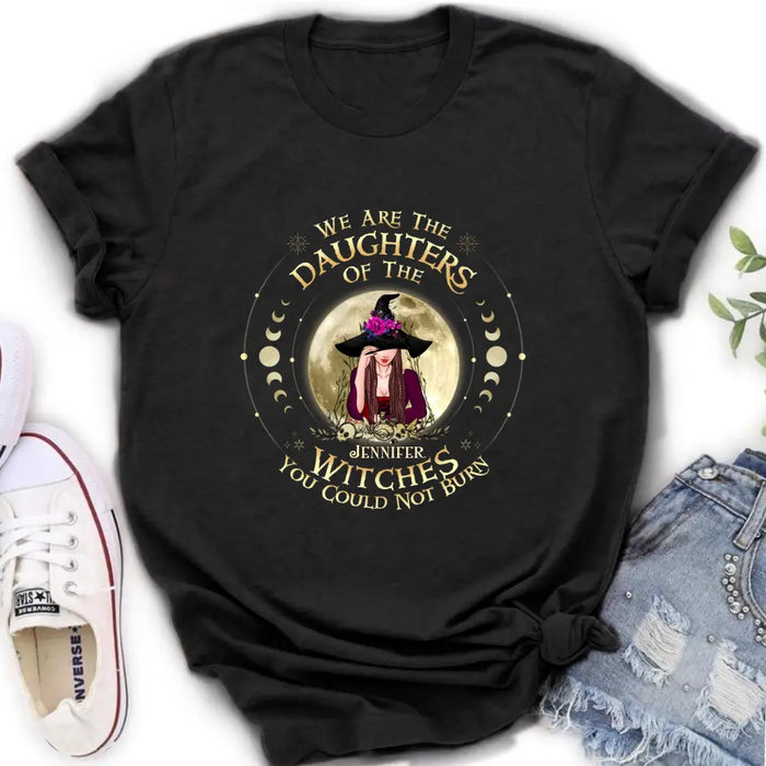 Custom Personalized Witch Shirt/Hoodie - Gift Idea for Halloween - We Are The Daughters Of The Witches You Could Not Burn