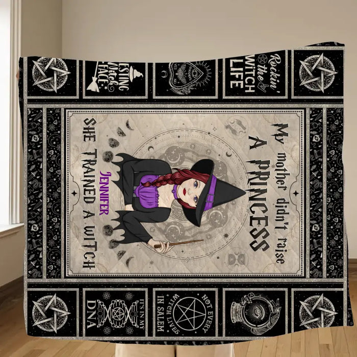 Personalized Witch Quilt/Single Layer Fleece Blanket - Halloween Gift Idea For Witch Lovers - My Mother Didn't Raise A Princess She Trained A Witch