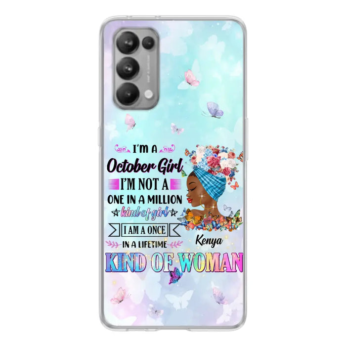 Custom Personalized Birthday Girl Phone Case - Gift Idea For Birthday - I'm A October Girl I'm Not A One In A Million Kind Of Girl - Case For Oppo/Xiaomi/Huawei