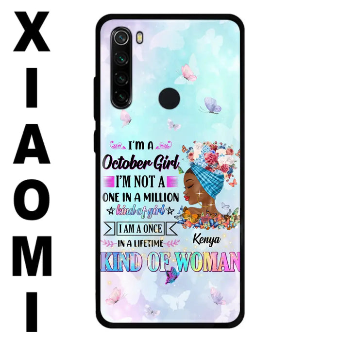 Custom Personalized Birthday Girl Phone Case - Gift Idea For Birthday - I'm A October Girl I'm Not A One In A Million Kind Of Girl - Case For Oppo/Xiaomi/Huawei