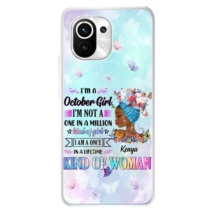 Custom Personalized Birthday Girl Phone Case - Gift Idea For Birthday - I'm A October Girl I'm Not A One In A Million Kind Of Girl - Case For Oppo/Xiaomi/Huawei