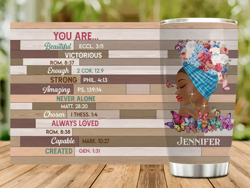 Personalized African American Girl Tumbler - Gift Idea For Birthday/Friends - You Are Beautiful, Victorious, Strong
