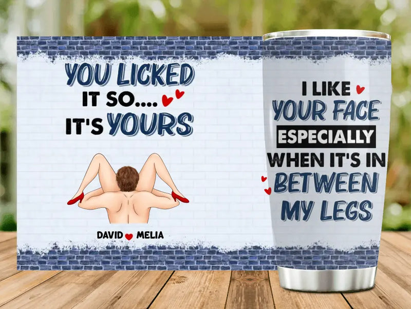 Personalized Couple Tumbler - Gift For Him/Her - I Like Your Face Especially When It's In Between My Legs