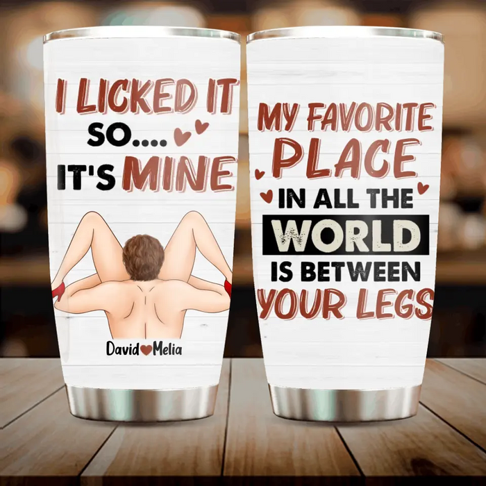 Custom Personalized Couple Tumbler - Gift For Him/Her - I licked It So It's Mine