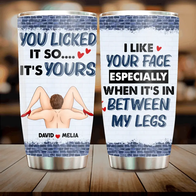 Personalized Couple Tumbler - Gift For Him/Her - I Like Your Face Especially When It's In Between My Legs