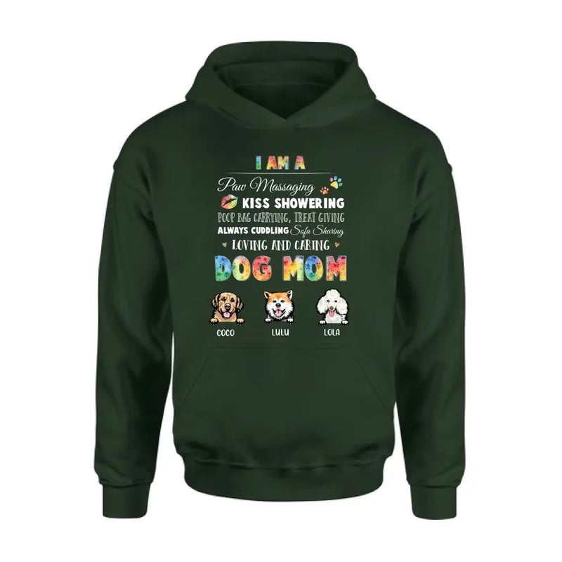 Personalized Dog Mom Shirt/Hoodie - Gift Idea for Dog Lover - Up to 3 Dogs - I Am A Paw Massaging Kiss Showering