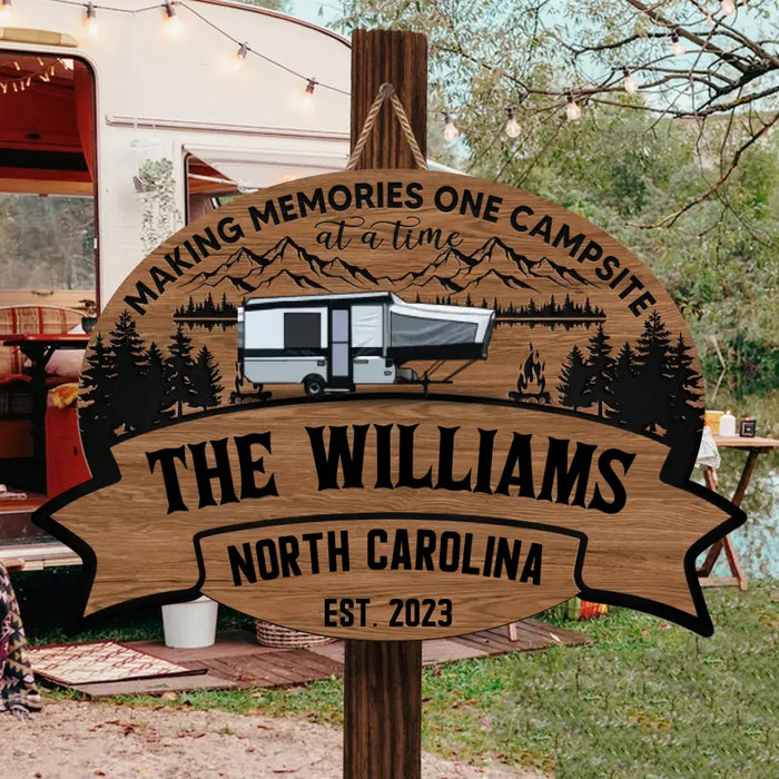 Personalized Campers Wooden Sign - Making Memories One Campsite At A Time - Gift Idea For Camping Lovers/ Family - Custom Family Name