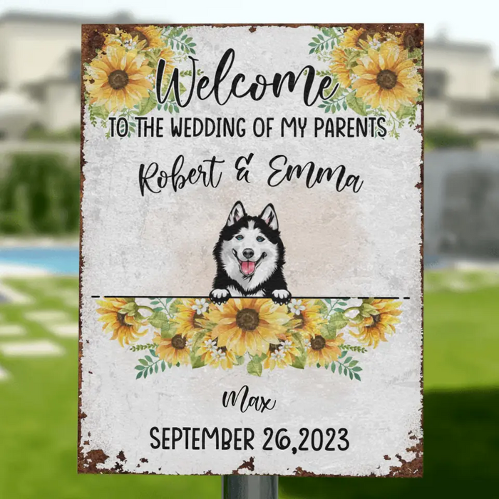 Custom Personalized Dog Wedding Metal Sign - Upto 5 Dogs - Wedding Gift Idea For Couple/ Dog Lover - Welcome To The Wedding Of Our Parents