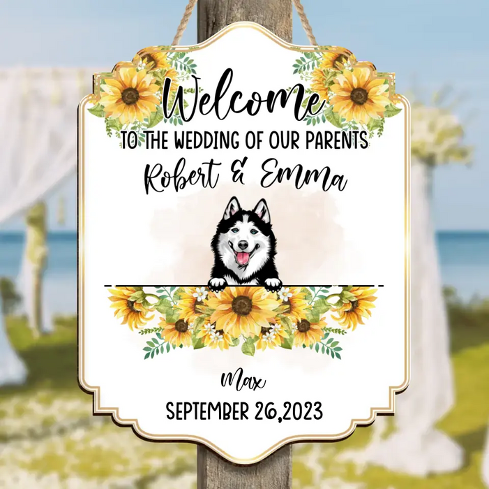 Custom Personalized Dog Wedding Wooden Sign - Upto 5 Dogs - Wedding Gift Idea For Couple/ Dog Lover - Welcome To The Wedding Of Our Parents