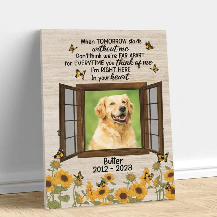 Custom Photo Dog Vertical Canvas - Upload Photo - Memorial Gift Idea For Dog Lovers - I'm Right Here In Your Heart