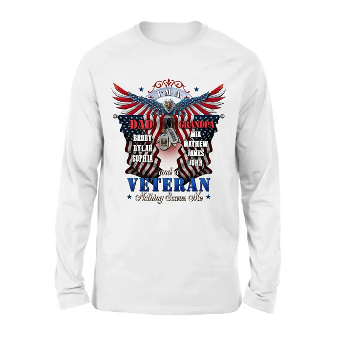 Custom Personalized Veteran Shirt/Hoodie - Gift Idea for Veteran/Father/Grandpa - I'm A Dad Grandpa And A Veteran Nothing Scares Me