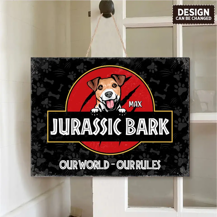 Custom Personalized Dog Wooden Sign - Gift Idea For Dog Lover/ Dog Owner - Custom Dog's Name - Jurassic Bark - Their World - Their Rules