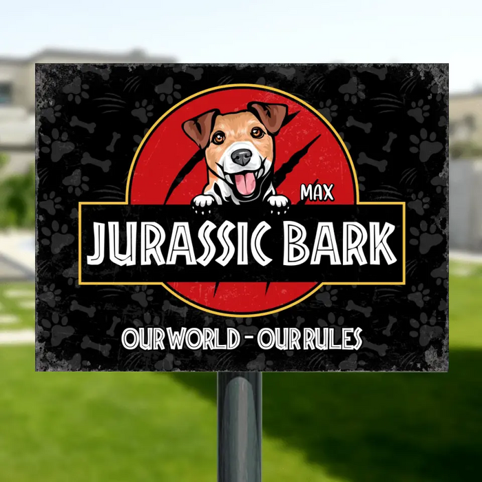 Custom Personalized Dog Metal Sign - Gift Idea For Dog Lover/ Dog Owner - Custom Dog's Name - Jurassic Bark - My World - My Rules