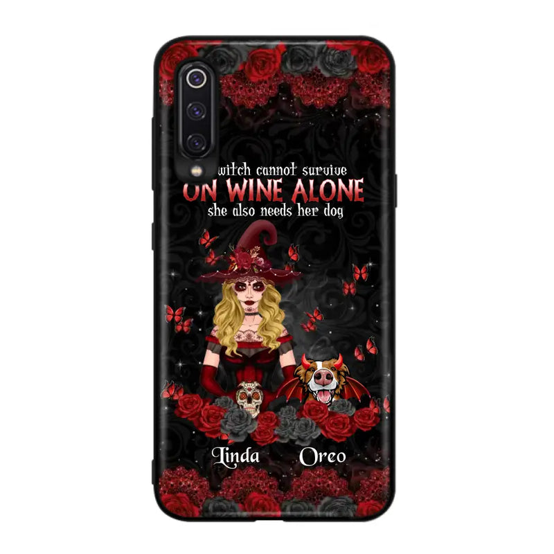 Personalized Witch Phone Case - Halloween Gift Idea for Witch Lovers/Pet Lovers - A Witch Can Not Survive On Wine Alone She Also Needs Her Dog - Case For Oppo/Xiaomi/Huawei