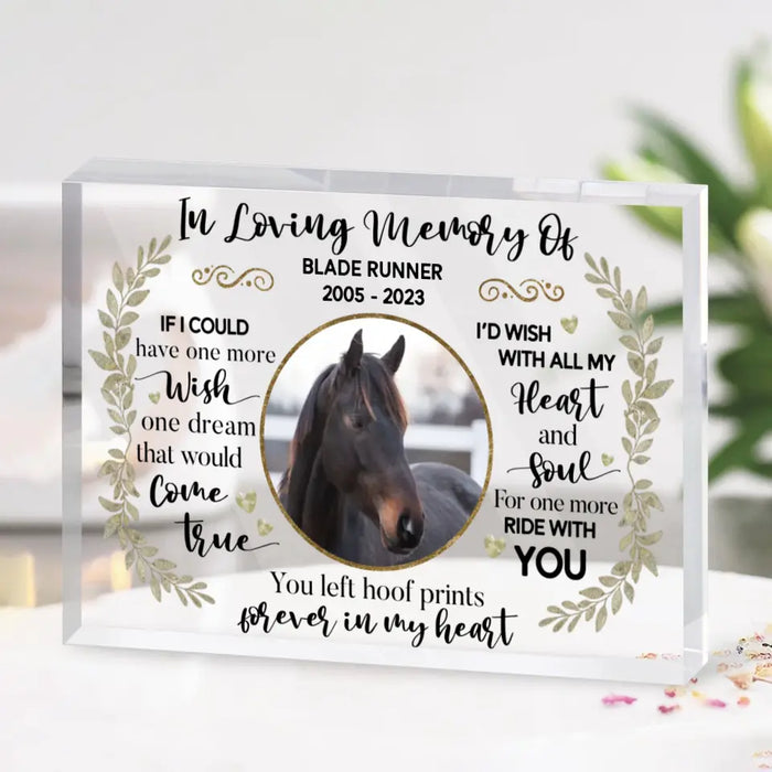 Personalized Memorial Acrylic Plaque - Upload Horse Photo - Gift Idea For Horse Lovers - You Left Hoof Prints Forever In My Heart