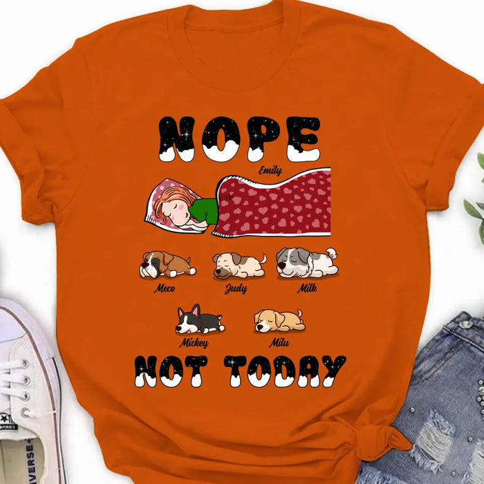 Personalized Dog/Cat Mom Unisex T-shirt/ Hoodie/ Long Sleeve/ Sweatshirt - Gift Idea For Dog/ Cat Lovers - Nope Not Today