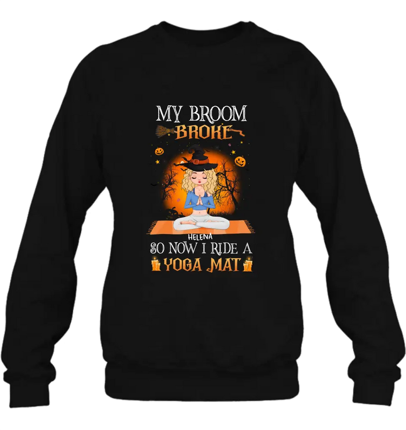 Personalized Witch Yoga Girl Shirt/Hoodie - Gift Idea For Witch Lover/Halloween - My Broom Broke So Now I Ride A Yoga Mat