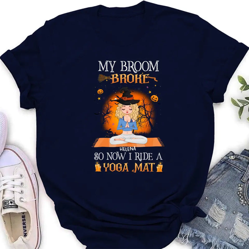 Personalized Witch Yoga Girl Shirt/Hoodie - Gift Idea For Witch Lover/Halloween - My Broom Broke So Now I Ride A Yoga Mat
