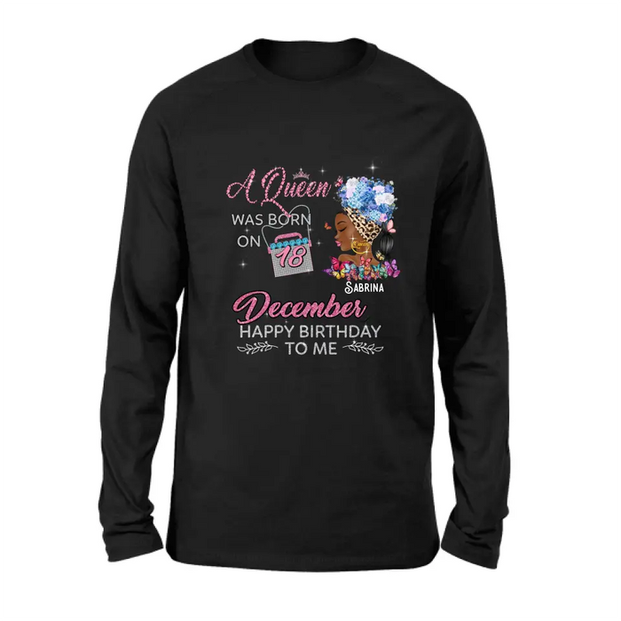 Personalized Birthday Black Girl Shirt/Hoodie - Gift Idea for Birthday/Friends - A Queen Was Born On 18th December Happy Birthday To Me