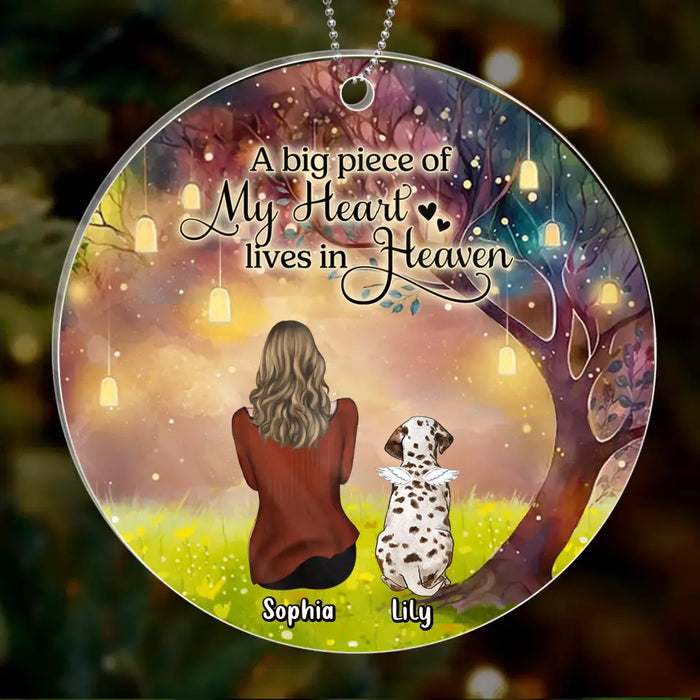 Custom Personalized Memorial Dog Mom Circle Wooden/ Acrylic Ornament - Memorial Gift Idea For Dog Lover - A Big Piece Of My Heart Lives In Heaven