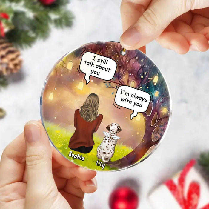 Custom Personalized Memorial Dog Mom Circle Wooden/ Acrylic Ornament - Memorial Gift Idea For Dog Lover - I'm Always With You