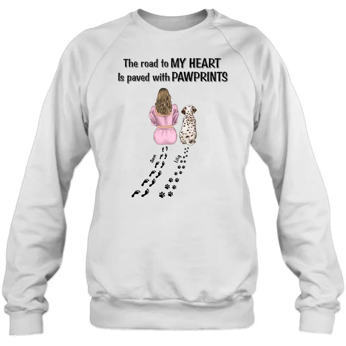 Personalized Pet Mom Shirt/Hoodie - Gift Idea For Dog/Cat Lover - Up to 3 Pets - The Road To My Heart Is Paved With Pawprints