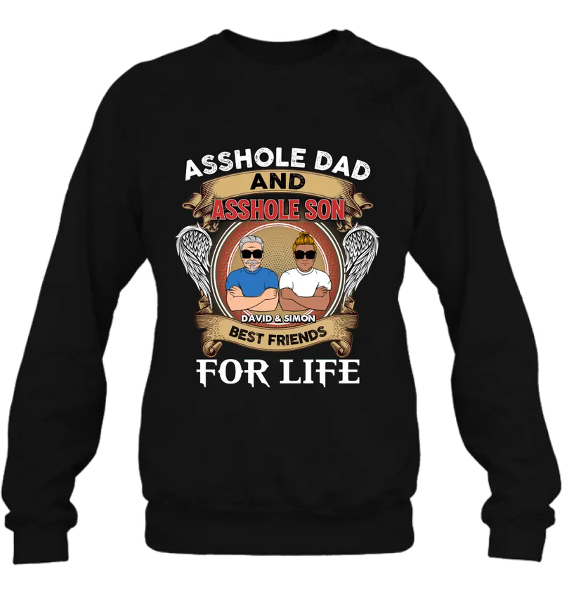 Personalized Dad And Son Shirt/Hoodie - Funny Gift Idea for Dad from Son - Asshole Dad And Asshole Son Best Friends For Life