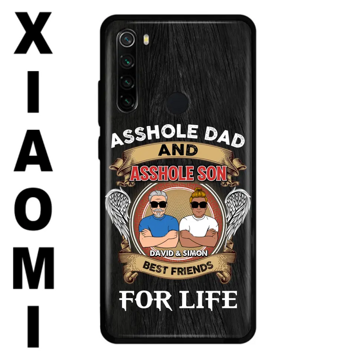 Custom Personalized Dad And Son Phone Case - Funny Gift Idea for Dad from Son - Asshole Dad And Asshole Son Best Friends For Life - Case for Xiaomi/Huawei/Oppo