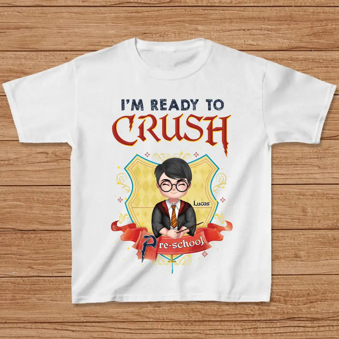 Personalized Back To School Kid T-shirt - Gift Idea For Son/ Daughter - I'm Ready To Crush Pre-school