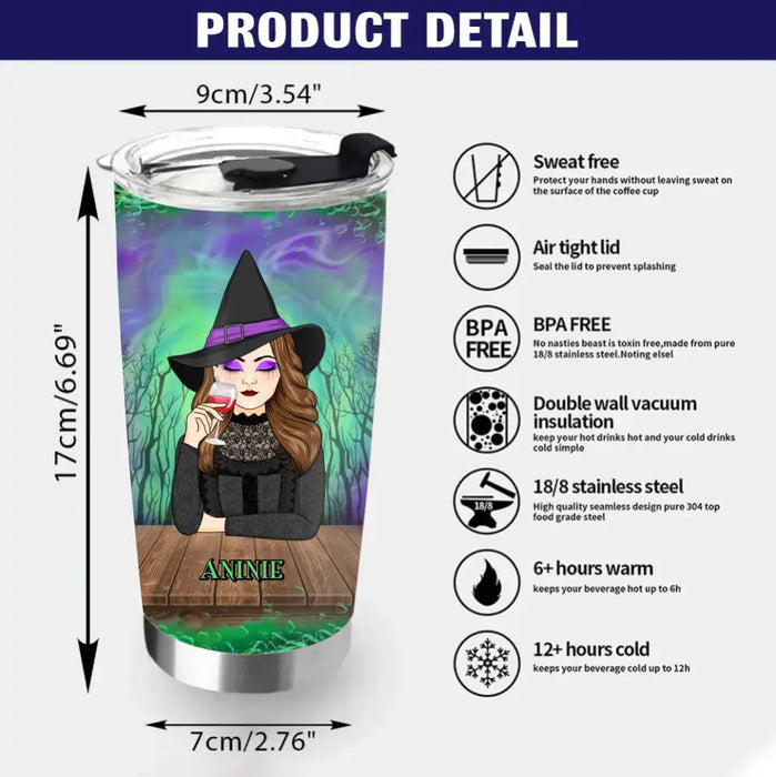 Custom Personalized Witch Tumbler 20oz - Gift Idea For Halloween/ Witch - Sweat Dries Blood Clots Bones Heal Suck It Up Buttercup Only Strong Girls Become Witches