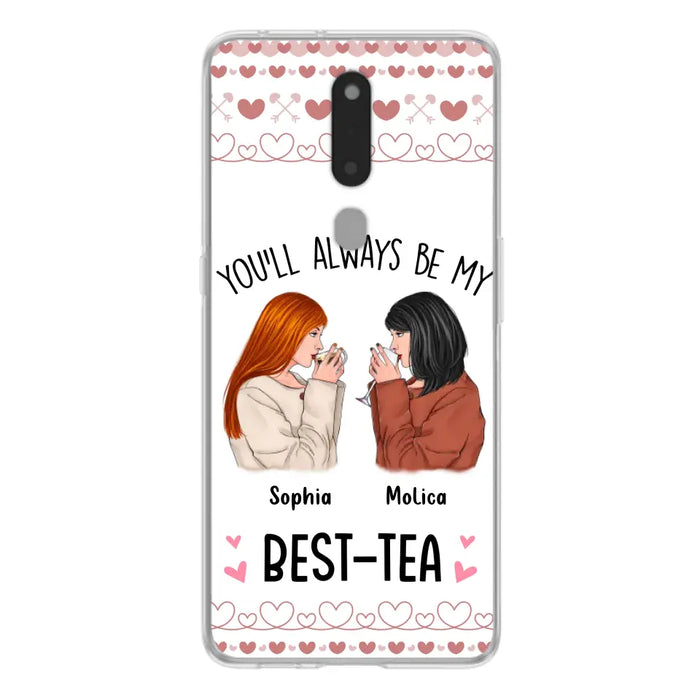 Personalized Friends Phone Case - Gift Idea for Friends/Besties - You'll Always Be My Best - Tea - Case For Oppo/Xiaomi/Huawei