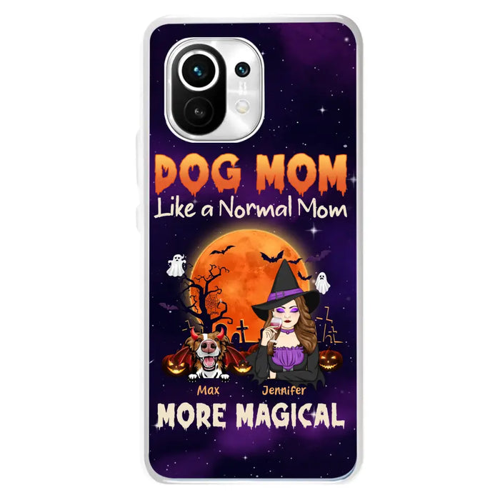 Custom Personalized Witch Pet Mom Phone Case - Halloween Gift Idea for Pet Lovers - Upto 3 Dogs/Cats - Dog Mom Like A Normal Mom More Magical - Case For Xiaomi/ Oppo/ Huawei