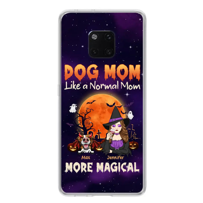 Custom Personalized Witch Pet Mom Phone Case - Halloween Gift Idea for Pet Lovers - Upto 3 Dogs/Cats - Dog Mom Like A Normal Mom More Magical - Case For Xiaomi/ Oppo/ Huawei