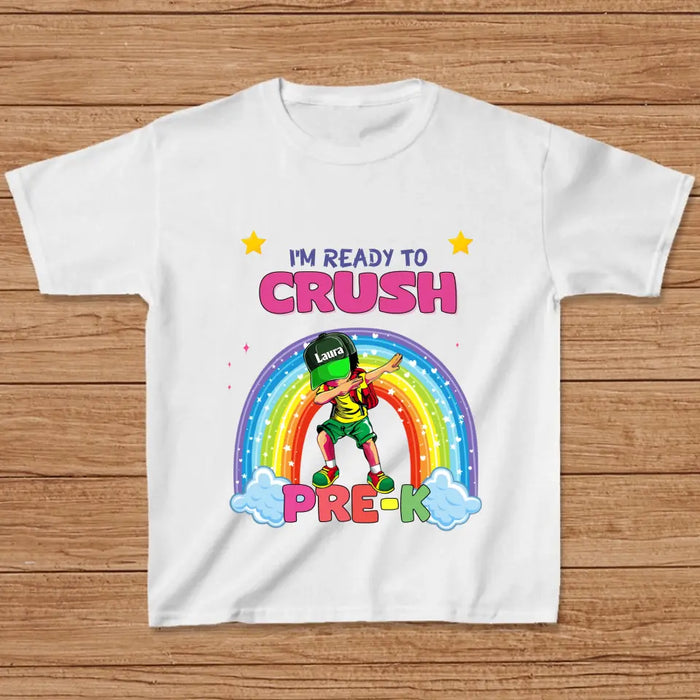 Personalized Back To School Kid T-shirt - Gift Idea For Son/ Daughter - I'm Ready To Crush Pre-K