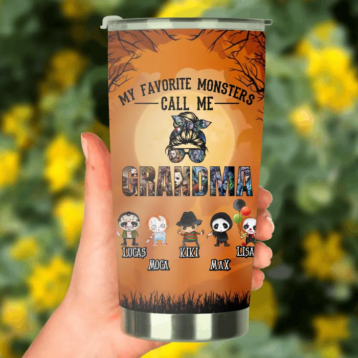 Personalized Halloween Tumbler - Halloween Gift Idea - Upto 5 Characters - My Favorite Monsters Call Me Grandma