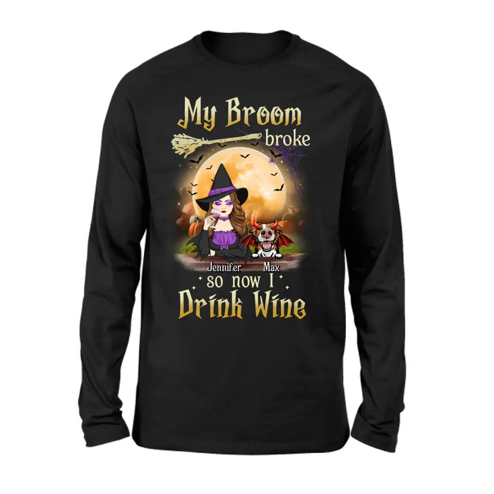 Personalized Witch Pet Mom T-shirt/Hoodie - Upto 3 Pets - Halloween Gift For Cat/Dog Mom - My Broom Broke So Now I Drink Wine