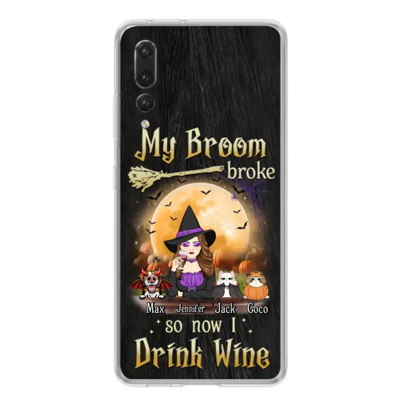 Personalized Witch Pet Mom Phone Case - Up to 3 Pets - Halloween Gift For Cat/Dog Mom - My Broom Broke So Now I Drink Wine - Cases For Oppo/Xiaomi/Huawei