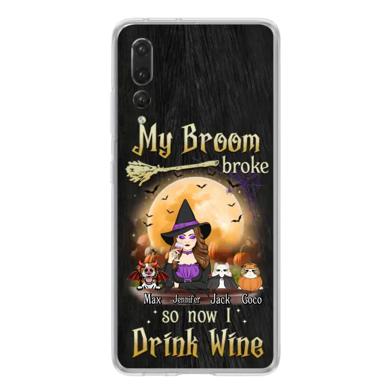 Personalized Witch Pet Mom Phone Case - Up to 3 Pets - Halloween Gift For Cat/Dog Mom - My Broom Broke So Now I Drink Wine - Cases For Oppo/Xiaomi/Huawei