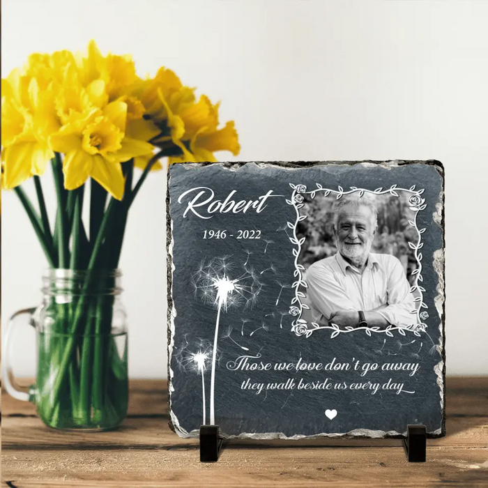 Custom Personalized Memorial Square Slate Stone Plaque - Photo Slate Plaque - Memorial Gift - Those we love don't go away