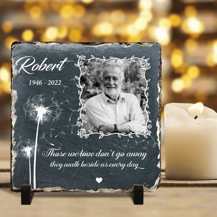 Custom Personalized Memorial Square Slate Stone Plaque - Photo Slate Plaque - Memorial Gift - Those we love don't go away