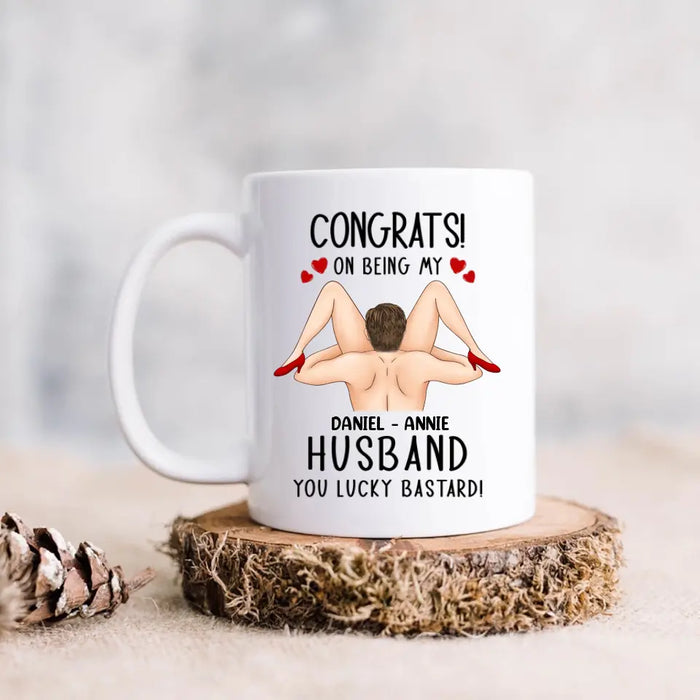 Custom Personalized Couple Coffee Mug - Gift Idea For Couple/Her/Him - Congrats! On Being My Husband You Lucky Bastard