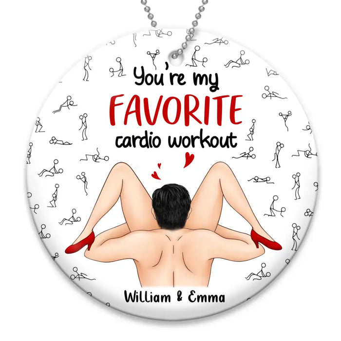Personalized Couple Circle Wooden Ornament - You're My Favorite Cardio Workout - Gift Idea For Couple/ Him/ Her/ Christmas