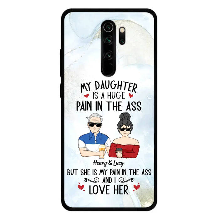 Custom Personalized Dad And Daughter Phone Case - Gift Idea For Dad/ Father's Day/Birthday - My Daughter Is A Huge Pain In The Ass - Case For Xiaomi/Oppo/Huawei