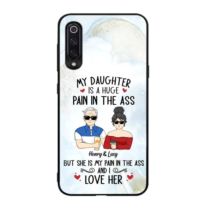 Custom Personalized Dad And Daughter Phone Case - Gift Idea For Dad/ Father's Day/Birthday - My Daughter Is A Huge Pain In The Ass - Case For Xiaomi/Oppo/Huawei