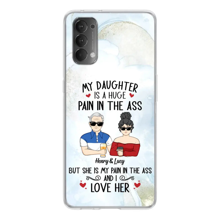 Custom Personalized Dad And Daughter Phone Case - Gift Idea For Dad/ Father's Day/Birthday - My Daughter Is A Huge Pain In The Ass - Case For Xiaomi/Oppo/Huawei