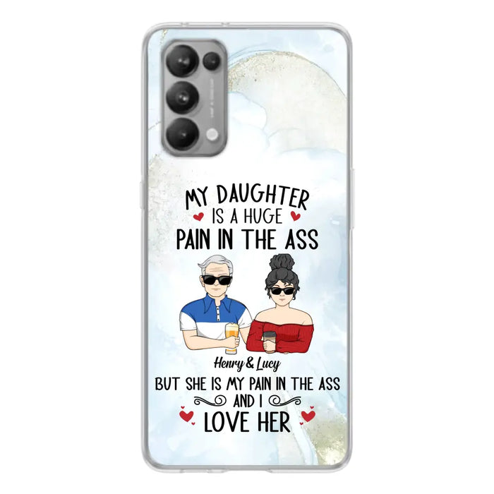 Custom Personalized Dad And Daughter Phone Case - Gift Idea For Dad/ Father's Day/Birthday - My Daughter Is A Huge Pain In The Ass - Case For Xiaomi/Oppo/Huawei