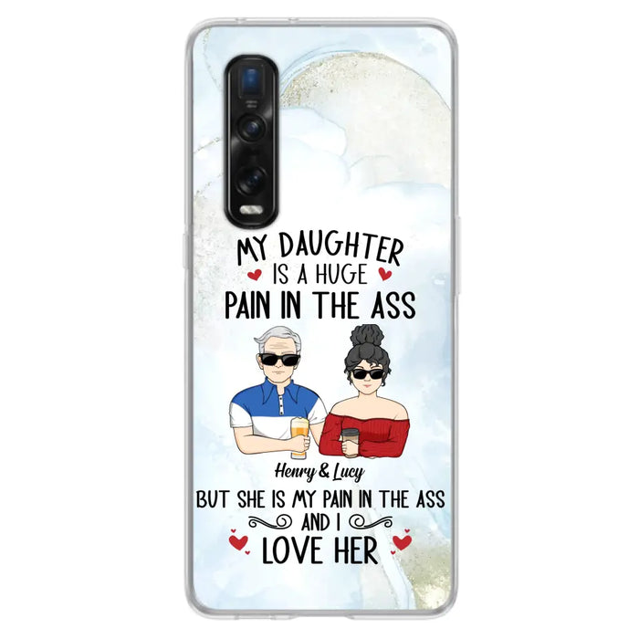 Custom Personalized Dad And Daughter Phone Case - Gift Idea For Dad/ Father's Day/Birthday - My Daughter Is A Huge Pain In The Ass - Case For Xiaomi/Oppo/Huawei