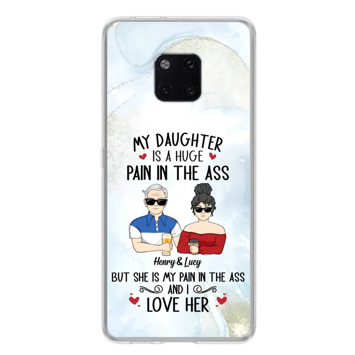 Custom Personalized Dad And Daughter Phone Case - Gift Idea For Dad/ Father's Day/Birthday - My Daughter Is A Huge Pain In The Ass - Case For Xiaomi/Oppo/Huawei