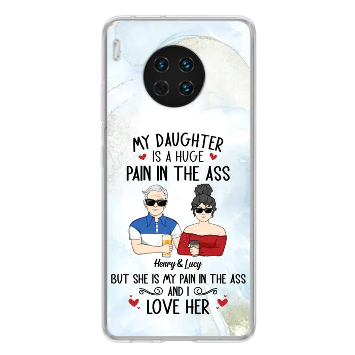 Custom Personalized Dad And Daughter Phone Case - Gift Idea For Dad/ Father's Day/Birthday - My Daughter Is A Huge Pain In The Ass - Case For Xiaomi/Oppo/Huawei